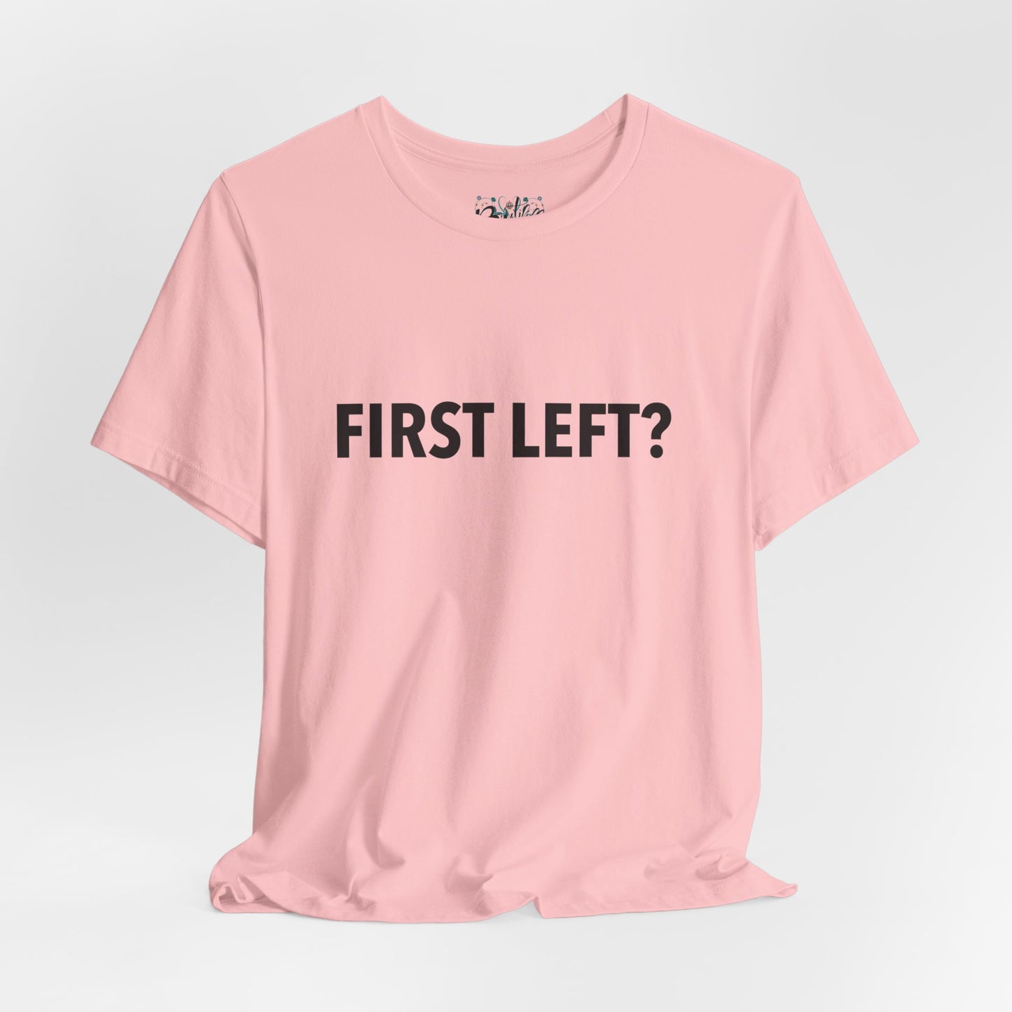 First Left? T‑Shirt — Funny Mahjong Directional Graphic Tee