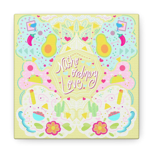 Nacho Ordinary Love canvas Valentine