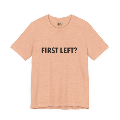 First Left? T‑Shirt — Funny Mahjong Directional Graphic Tee