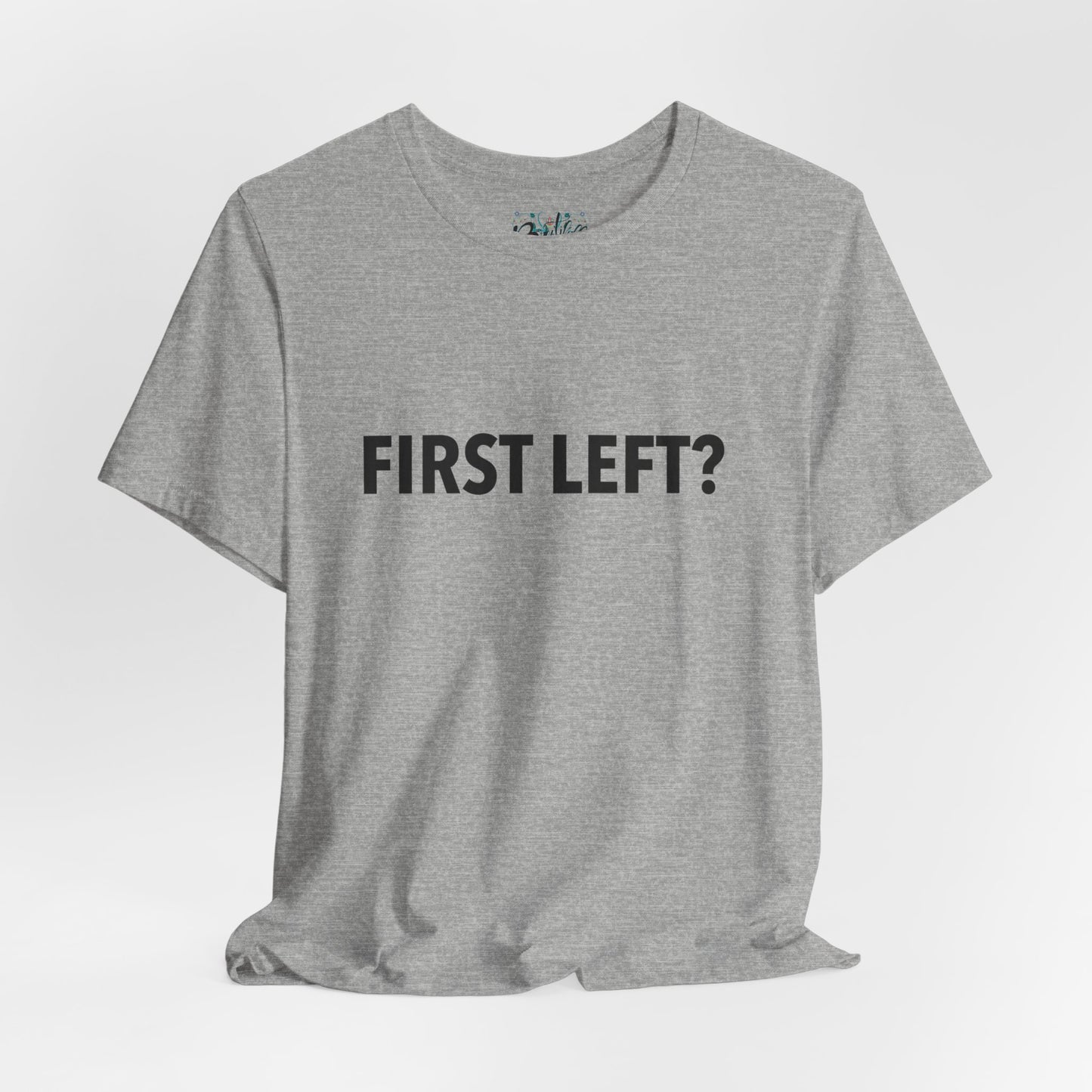 First Left? T‑Shirt — Funny Mahjong Directional Graphic Tee