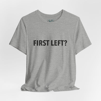 First Left? T‑Shirt — Funny Mahjong Directional Graphic Tee