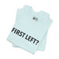 First Left? T‑Shirt — Funny Mahjong Directional Graphic Tee