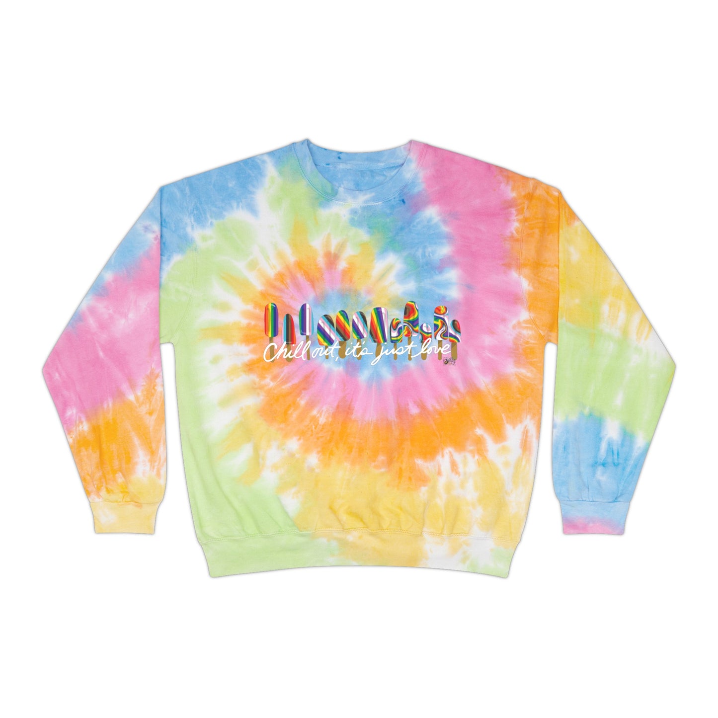 Chill out Unisex Tie-Dye Sweatshirt