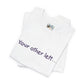 Funny "Your other left..." T-Shirt — Humorous Directional Tee