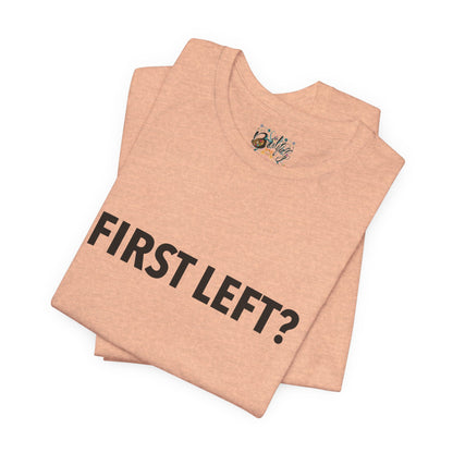 First Left? T‑Shirt — Funny Mahjong Directional Graphic Tee