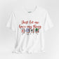 Just Let Me Have My Thing Tee — Funny Mahjong Lover T‑Shirt