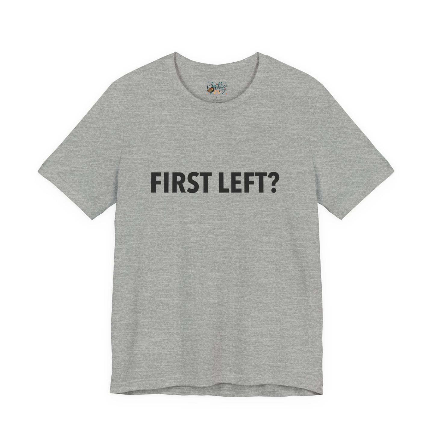 First Left? T‑Shirt — Funny Mahjong Directional Graphic Tee
