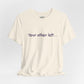 Funny "Your other left..." T-Shirt — Humorous Directional Tee