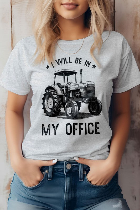 I Will Be in Office, Farm Graphic Tee