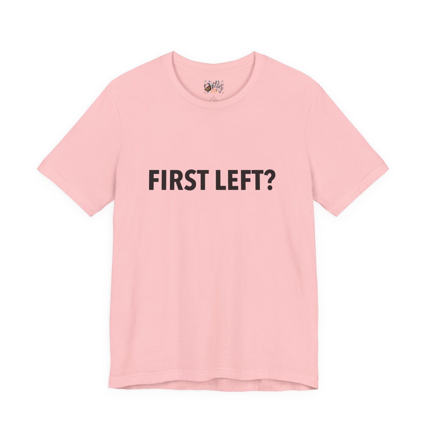First Left? T‑Shirt — Funny Mahjong Directional Graphic Tee