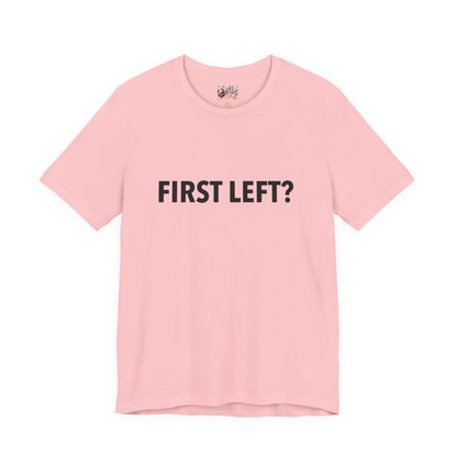 First Left? T‑Shirt — Funny Mahjong Directional Graphic Tee