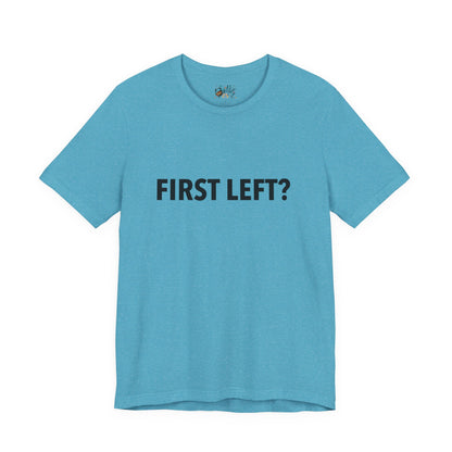 First Left? T‑Shirt — Funny Mahjong Directional Graphic Tee