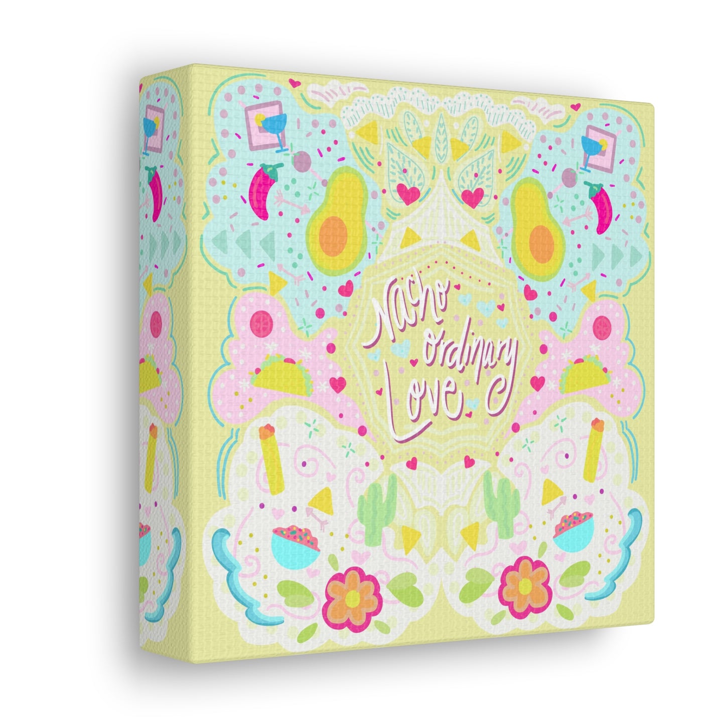 Nacho Ordinary Love canvas Valentine