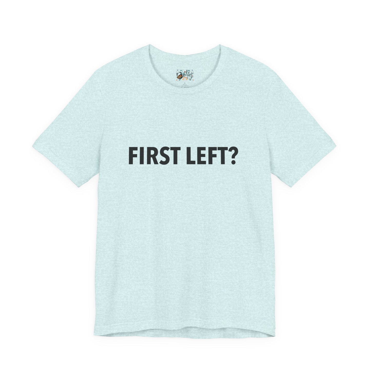 First Left? T‑Shirt — Funny Mahjong Directional Graphic Tee