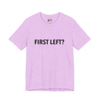 First Left? T‑Shirt — Funny Mahjong Directional Graphic Tee