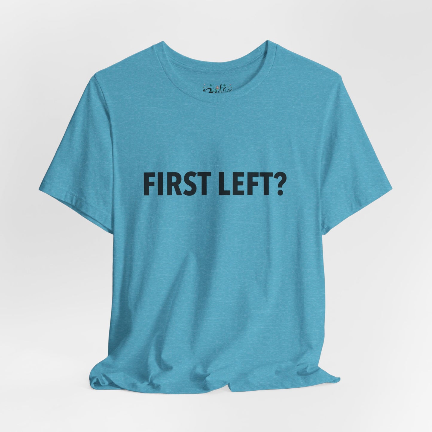 First Left? T‑Shirt — Funny Mahjong Directional Graphic Tee