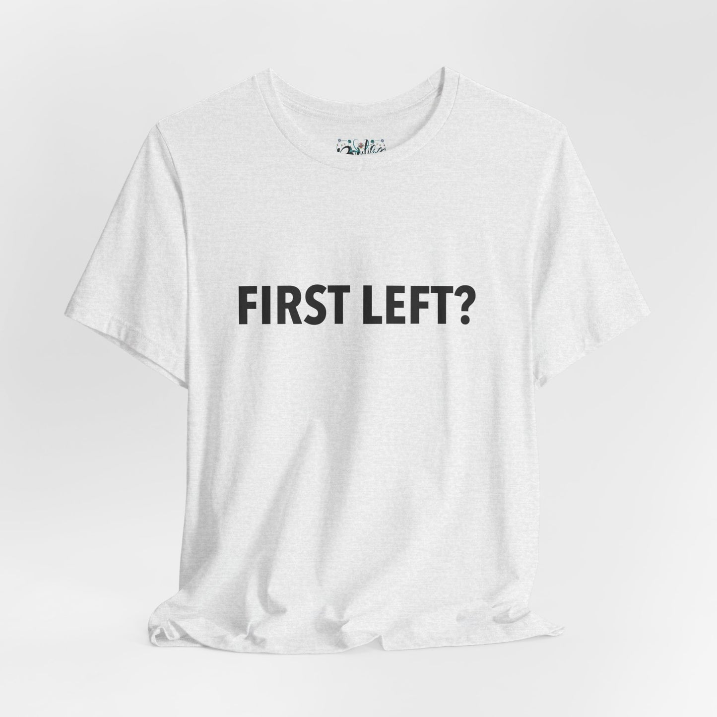 First Left? T‑Shirt — Funny Mahjong Directional Graphic Tee