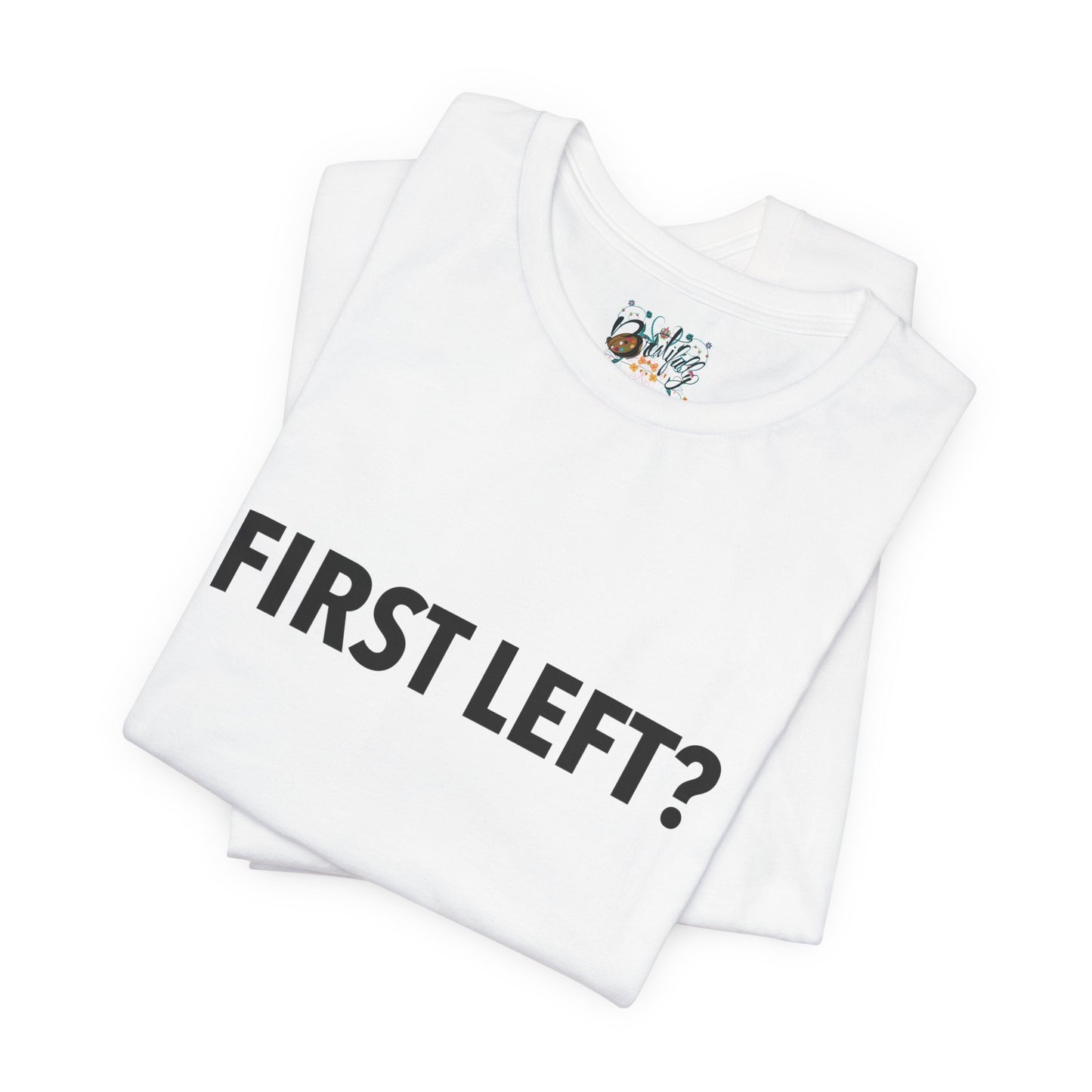 First Left? T‑Shirt — Funny Mahjong Directional Graphic Tee