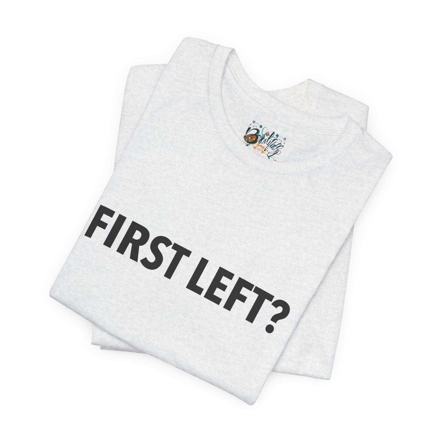 First Left? T‑Shirt — Funny Mahjong Directional Graphic Tee