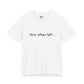 Funny "Your other left..." T-Shirt — Humorous Directional Tee