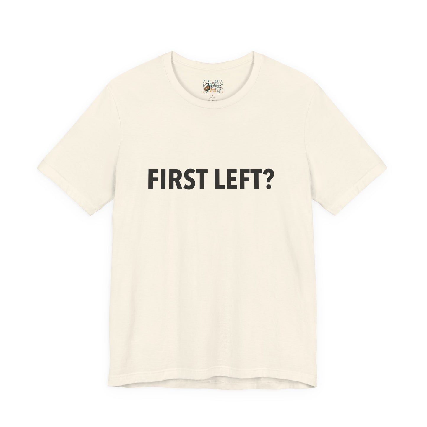 First Left? T‑Shirt — Funny Mahjong Directional Graphic Tee
