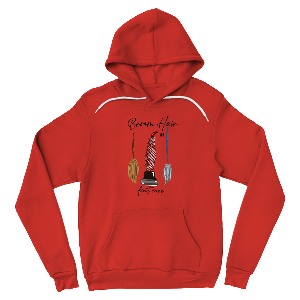 Broom Hair, don’t Care Hoodies (No-Zip/Pullover)