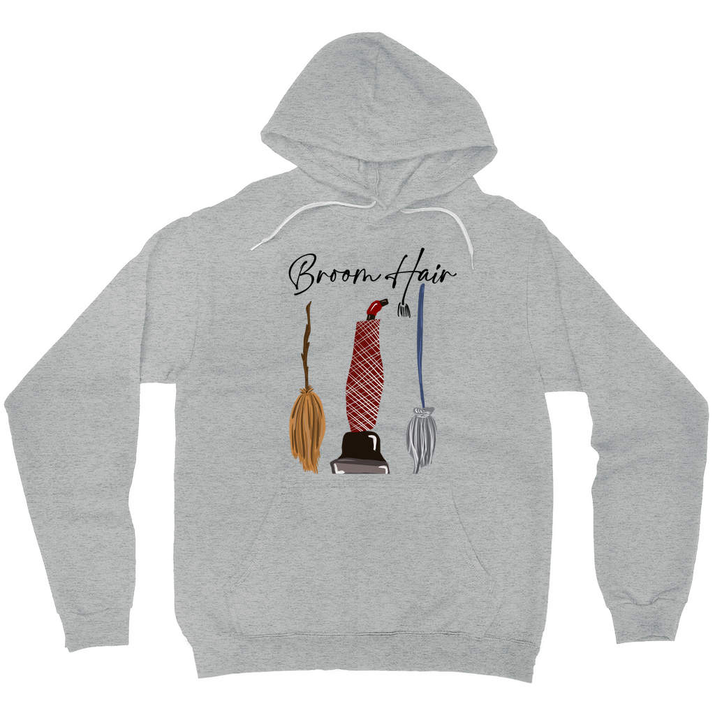 Broom Hair, don’t Care Hoodies (No-Zip/Pullover)