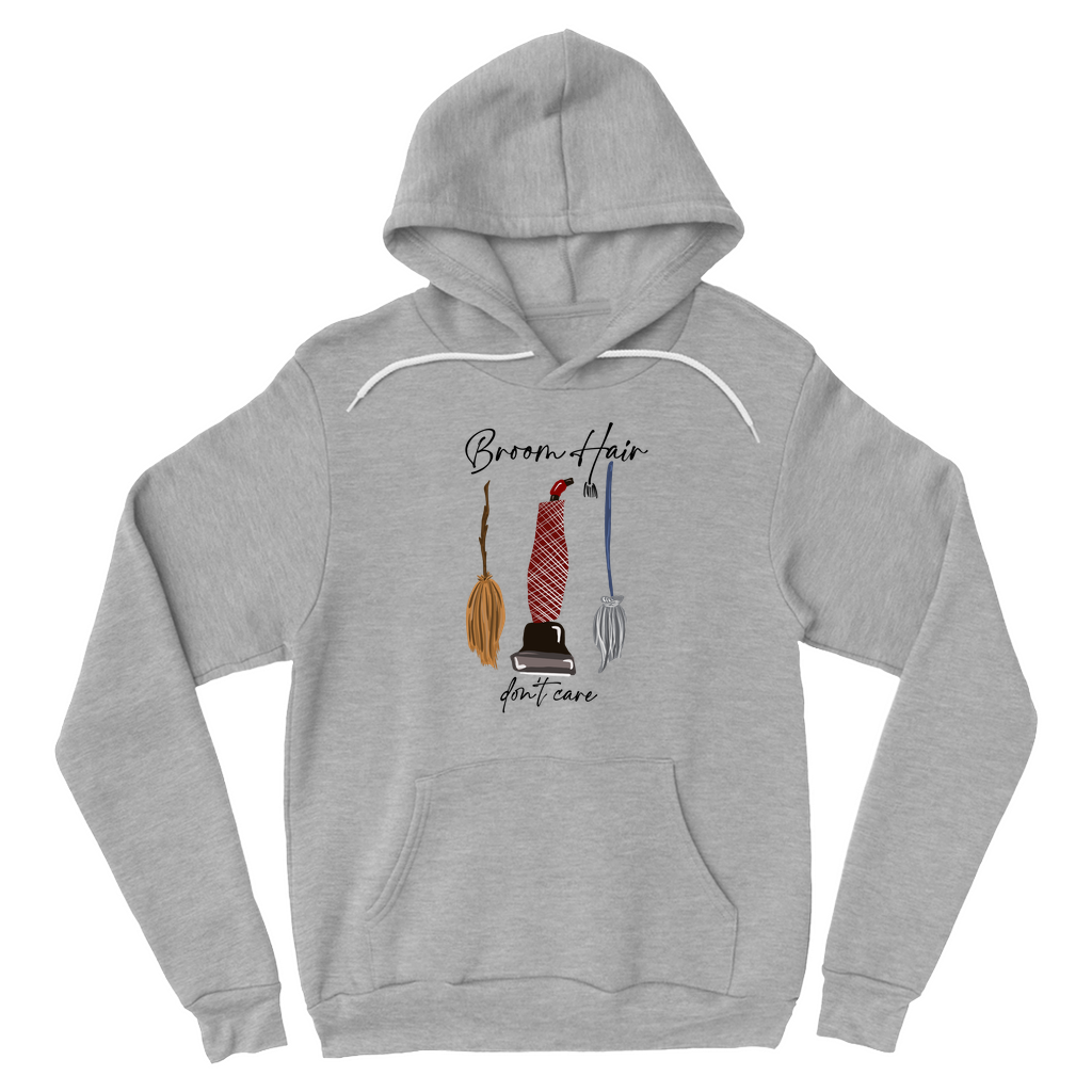 Broom Hair, don’t Care Hoodies (No-Zip/Pullover)