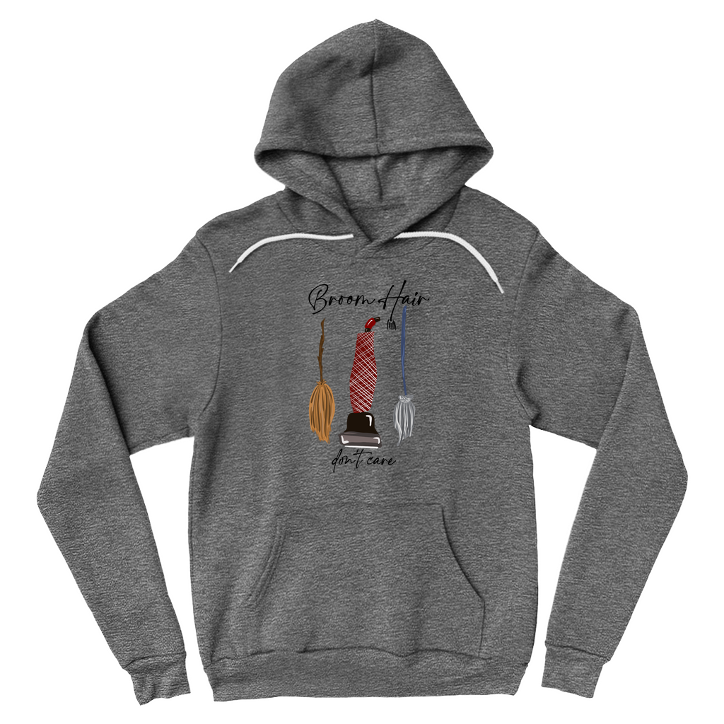 Broom Hair, don’t Care Hoodies (No-Zip/Pullover)